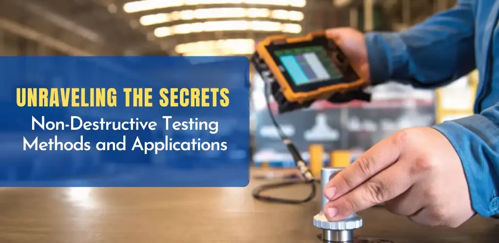 non destructive testing methods and applications